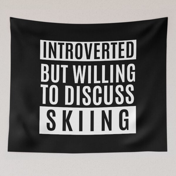 Item preview, Introverted But Willing To Discuss Skiing designed and sold by m95sim.