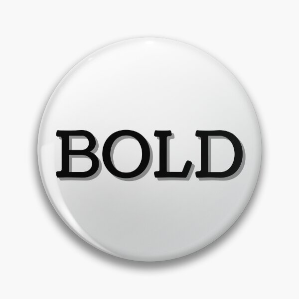 Item preview, Be Bold designed and sold by pintsandquarts.