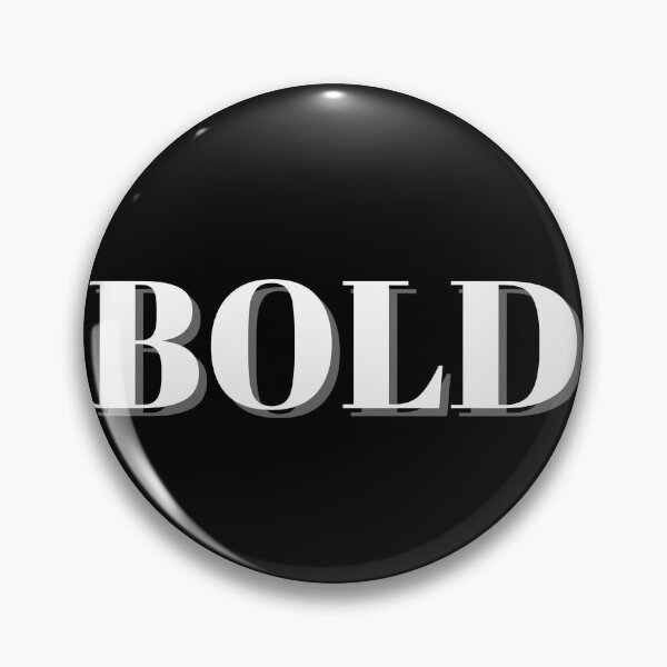 Item preview, Be Bold designed and sold by pintsandquarts.