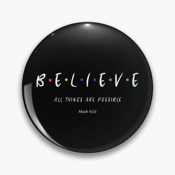 Item preview, BELIEVE, All Things Are Possible designed and sold by bugtalk.
