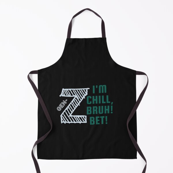 Item preview, Green Gen-z merch: "I'm Chill, Bruch! Bet!" designed and sold by AyeAyeBeans.