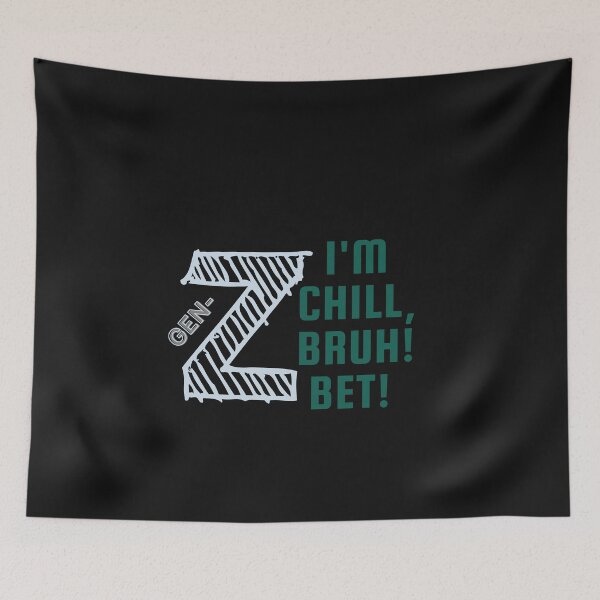 Item preview, Green Gen-z merch:  "I'm Chill, Bruch! Bet!" designed and sold by AyeAyeBeans.