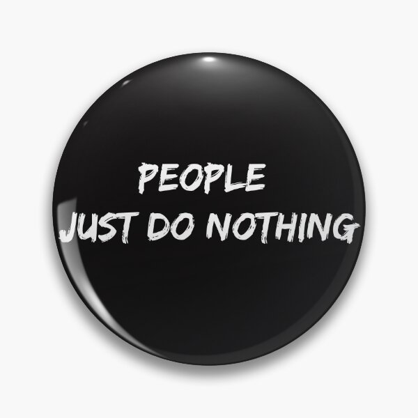 Item preview, People just do nothing designed and sold by KarmaRoots.