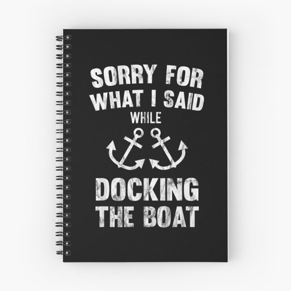 Item preview, Sorry For What I Said While Docking The Boat 1 designed and sold by AllenMegan.