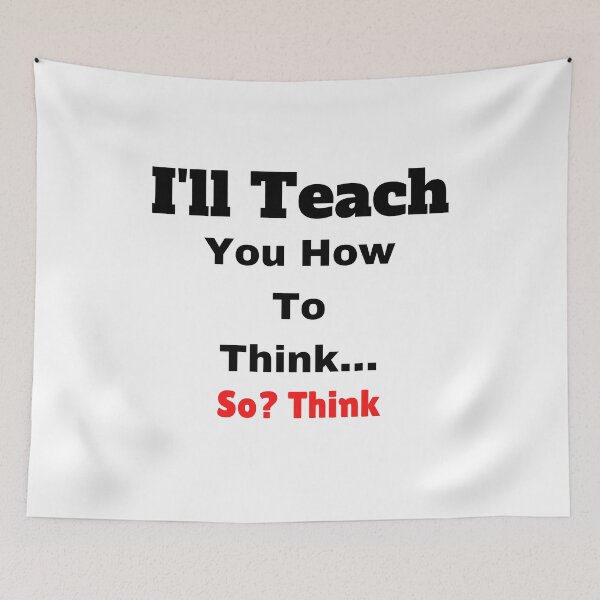 Item preview, Think Brain I'll Teach you how to think, so? Think designed and sold by The Full Cart.