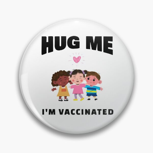 Item preview, Hug Me I'm vaccinated designed and sold by BlascoShop.