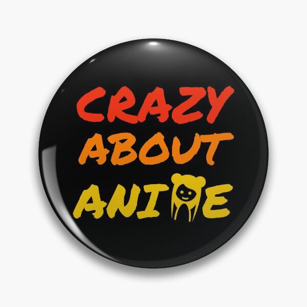 Item preview, crazy about anime designed and sold by efenem.