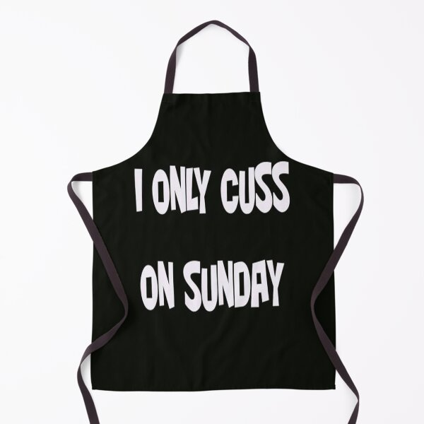 Item preview, I ONLY CUSS ON SUNDAY designed and sold by CUTESTUFFnow.