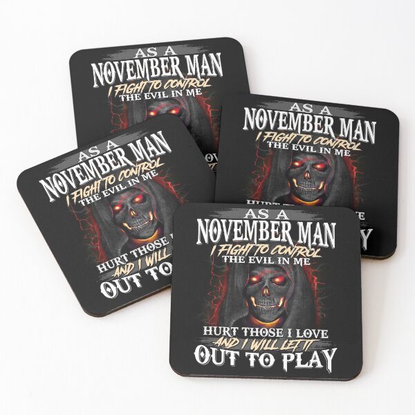 Item preview, AS A NOVEMBER MAN I FIGHT TO CONTROL THE EVIL IN ME HURT THOSE I LOVE designed and sold by AlexFLee.