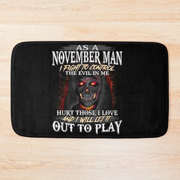 Item preview, AS A NOVEMBER MAN I FIGHT TO CONTROL THE EVIL IN ME HURT THOSE I LOVE designed and sold by AlexFLee.