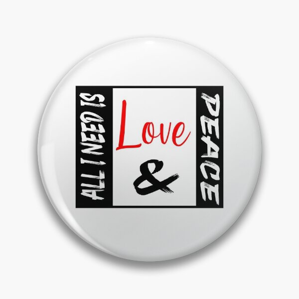 Item preview,  "All I Need Is Love & Peace " Love Quote designed and sold by YA45 Store.