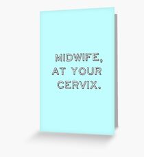 Tarjeta de felicitación Partera, en tu cuello uterino.