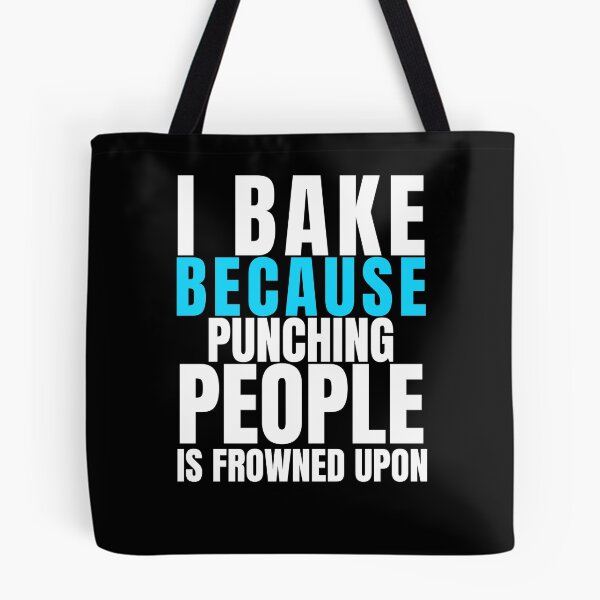 Item preview, I Bake Because Punching People Is Frowned Upon, Funny Baker Chef Gift, Gift For Baker, Professional Cook Gift, Bakery Shirt Unisex Tshirt designed and sold by PGGO.