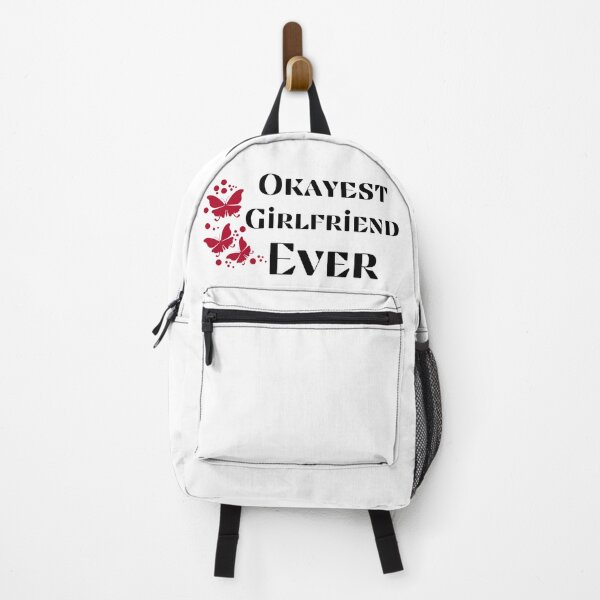 Item preview, OKAYEST GIRLFRIEND EVER designed and sold by Ashalcheema.