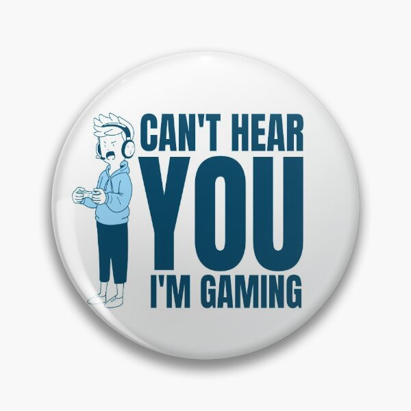 Item preview, Can't Hear You I'm Gaming designed and sold by YueHeng Creates ⭐⭐⭐⭐⭐.