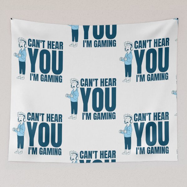 Item preview, Can't Hear You I'm Gaming designed and sold by YueHeng Creates ⭐⭐⭐⭐⭐.
