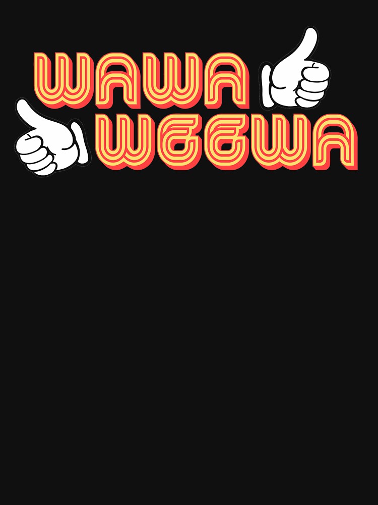 wawaweewa shirt