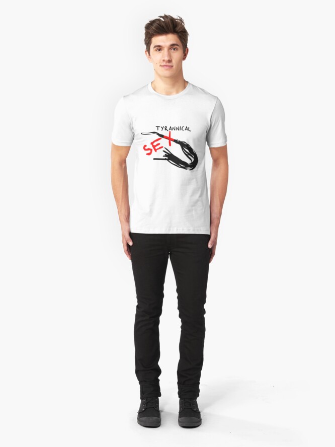 Alternate view of Tyrannical Sex Slim Fit T-Shirt