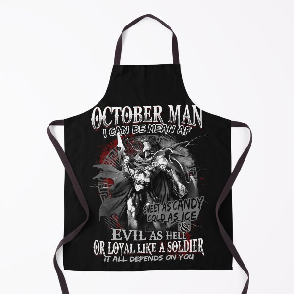 Item preview, October Man I Can Be Mean AF Or Loyal Like A Soldier designed and sold by JohnNPeters.
