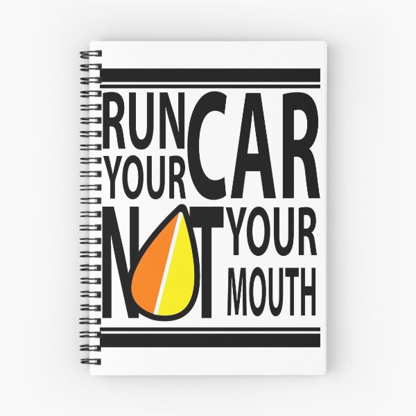 Item preview, Run Your Car Not Your Mouth designed and sold by LastLineinBlue.