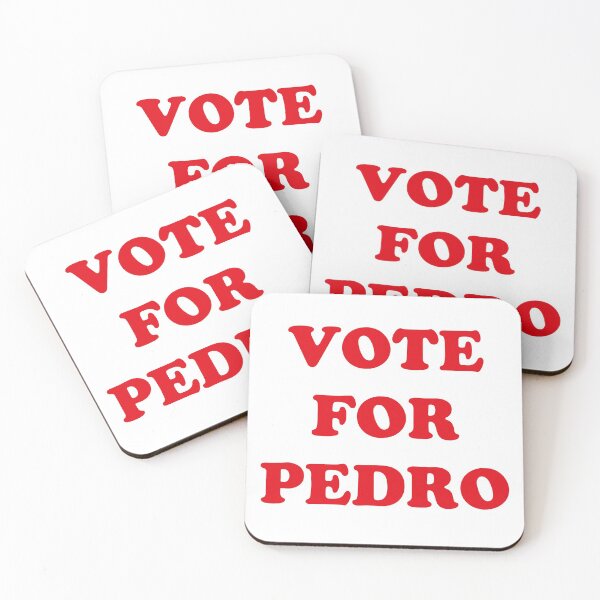 Item preview, VOTE FOR PEDRO designed and sold by SiJayTay.