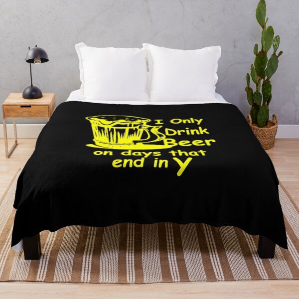 Item preview, i only drink beer on days that end in y designed and sold by PUNCH ME IN SHOP.