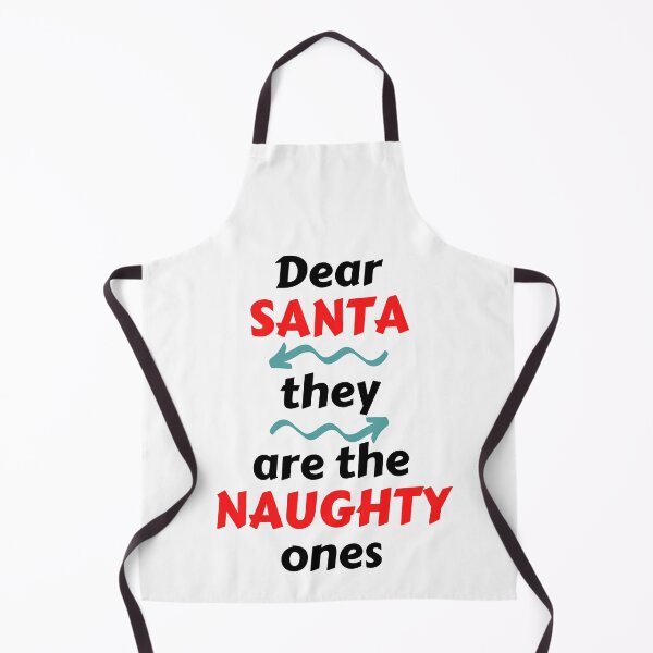 Item preview, Dear Santa They Are The Naughty Ones designed and sold by MohitJain1109.
