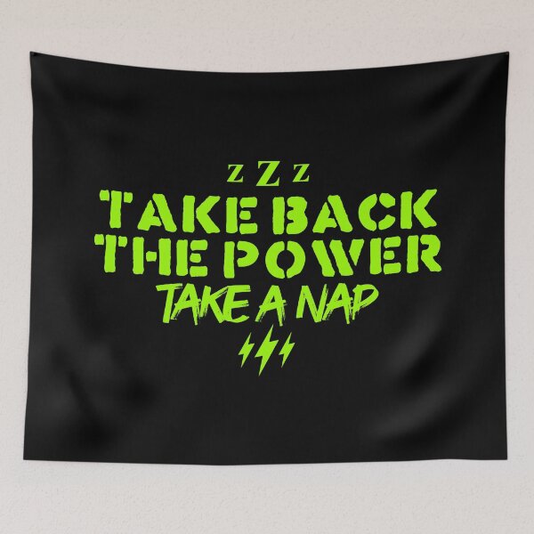 Item preview, Take Back The Power, Take A Nap On Dark designed and sold by miftake.
