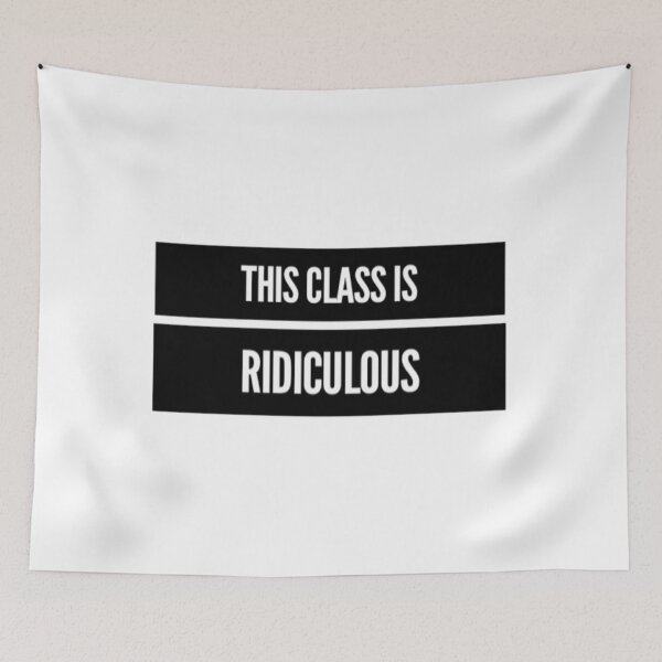 Item preview, This Class Is Ridiculous designed and sold by Artistive.
