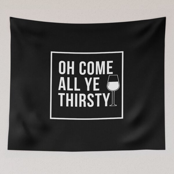Item preview, Oh Come All Ye Thirsty designed and sold by Vivoh12.