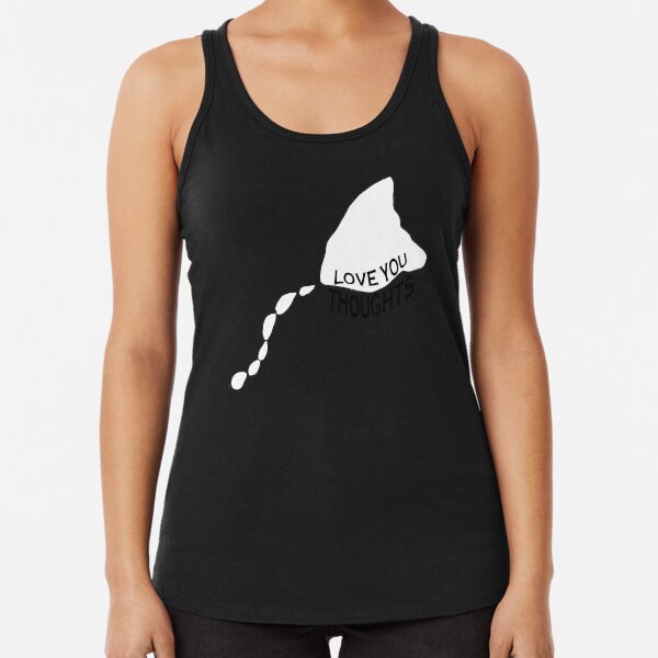 Valentine 2021 - Love YouThoughts Racerback Tank Top