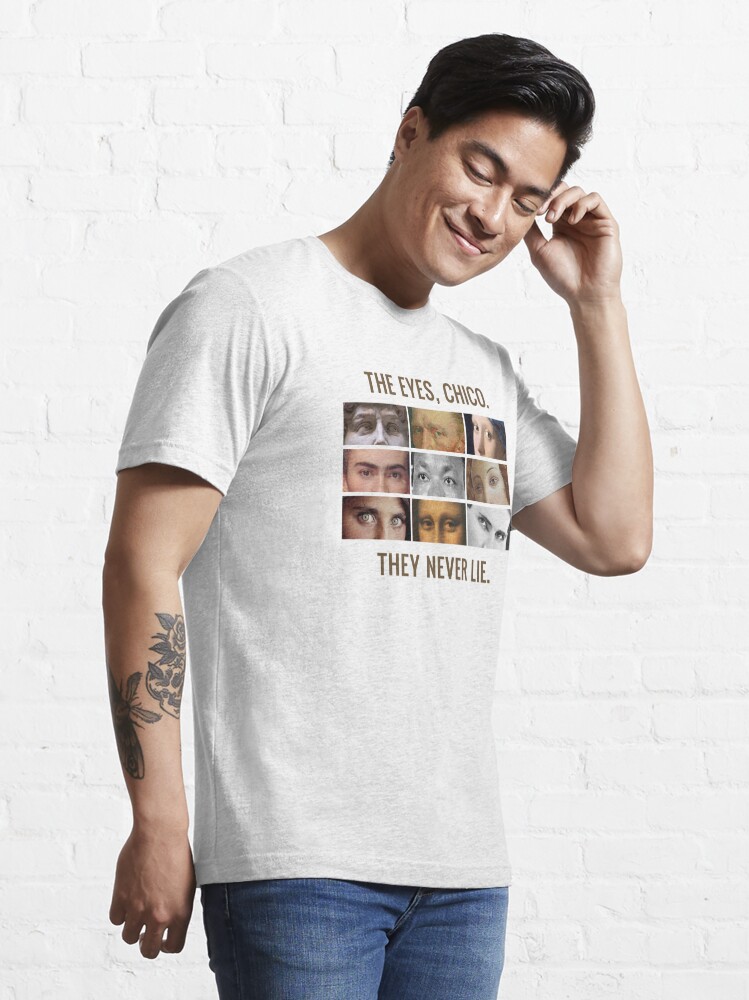 Discover The eyes, chico. They never lie.  | Essential T-Shirt