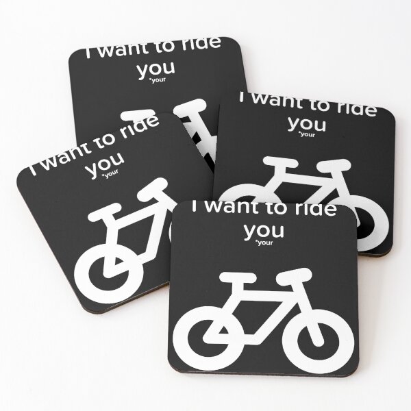 Item preview, I want to ride you - your designed and sold by DIQDESIGN.