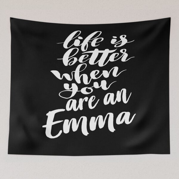 Item preview, Life Is Better When You Are An Emma designed and sold by ProjectX23.