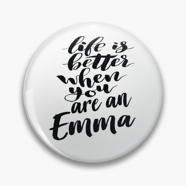 Item preview, Life Is Better When You Are An Emma designed and sold by ProjectX23.