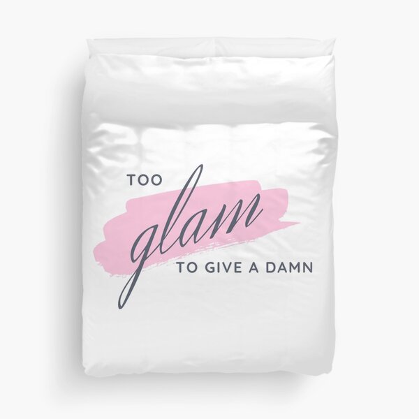 Item preview, Too Glam To Give A Damn designed and sold by Vivoh12.