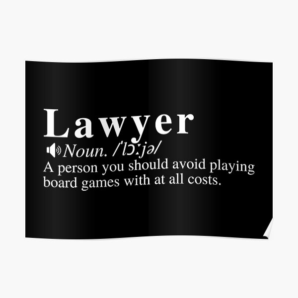Funny Lawyer Definition: A person whose main job is to protect you against other lawyers. Funny Lawyer Definition: A person whose main job is to protect you against other lawyers.