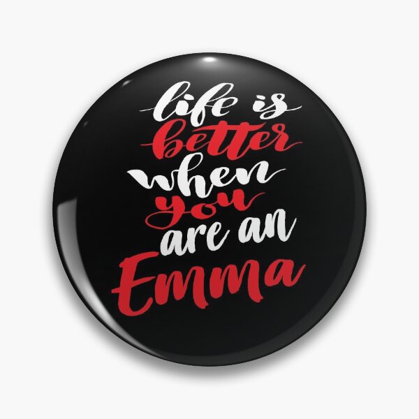 Item preview, Life Is Better When You Are An Emma designed and sold by ProjectX23.