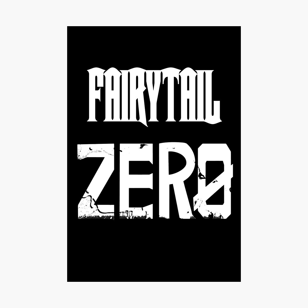 Fairy Tail Zero Poster By Arixd Redbubble