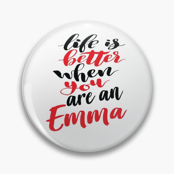 Item preview, Life Is Better When You Are An Emma designed and sold by ProjectX23.