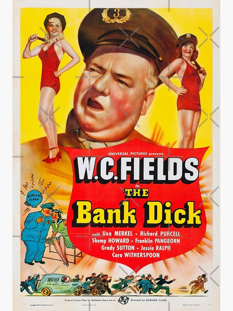 The Bank Dick Starring W C Fields Classic Hollywood Movie Film Poster Photographic Print By