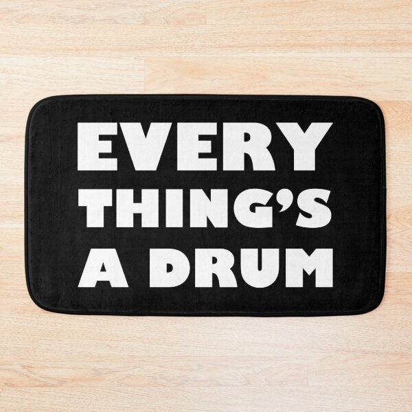 Item preview, Everything's a drum designed and sold by The-Keepers.