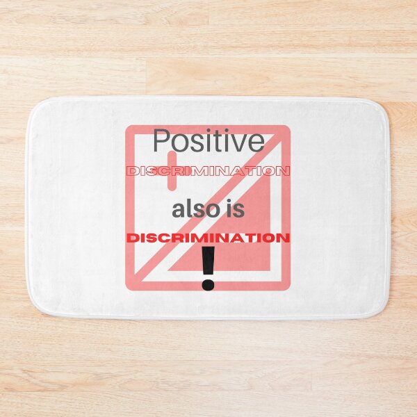 Item preview, Positive discrimination! designed and sold by SunQuestDD.