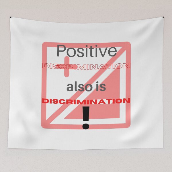Item preview, Positive discrimination! designed and sold by SunQuestDD.