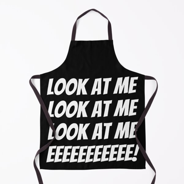 Item preview, Look at me, look at me, look at meeeee! Text only design. White text. Capitals. designed and sold by JellyBeenzz.