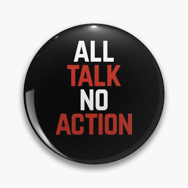Item preview, All Talk No Action designed and sold by Albatrozz.