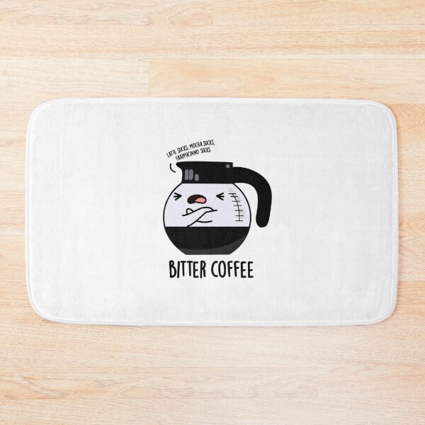 Item preview, Bitter Coffee Funny Drink Puns  designed and sold by punnybone.