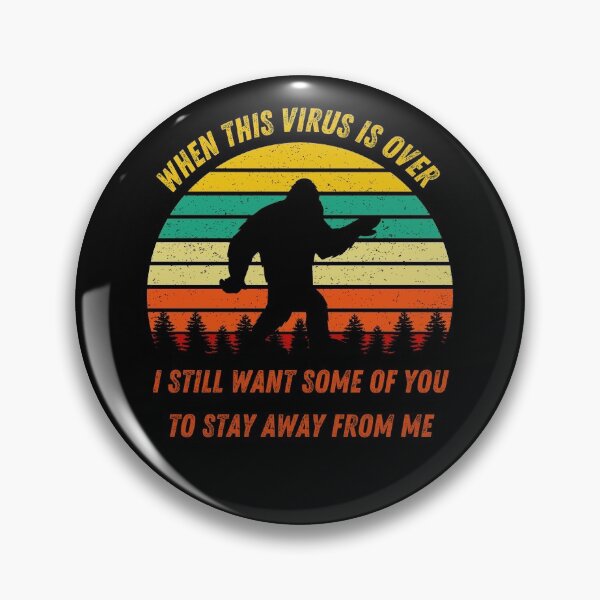 Item preview, When This Virus Is Over I Still Want Some Of You To Stay Away From Me designed and sold by TrendingTees4u.