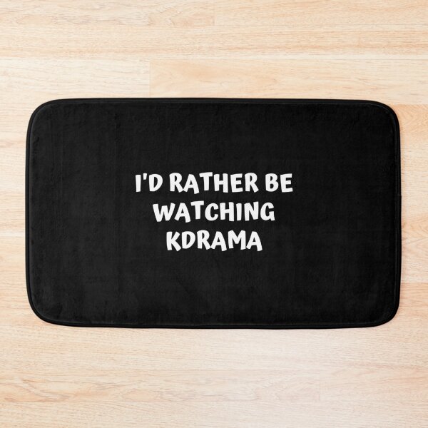 Item preview, Id rather be watching kdrama designed and sold by KdramaSayQuote.