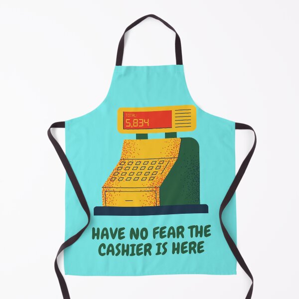 Item preview, Have No Fear The Cashier Is Here designed and sold by Mamibo.